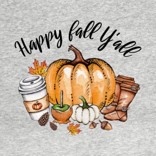 Happy fall Y'all T-Shirt